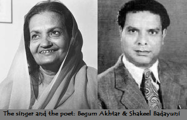 Begum Akhtar and Shakeel Badayuni