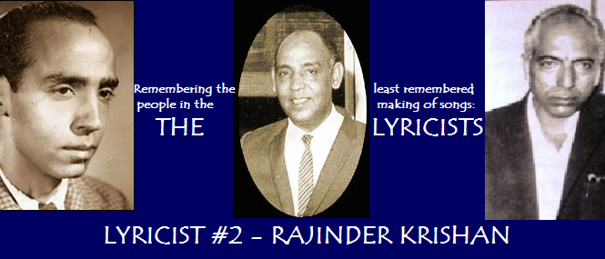 THE BEST SONGS OF RAJENDRA KRISHAN, THE RICHEST LYRICIST – PART II
