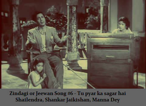 ZINDAGI OR JEEVAN SONG #6 – TU PYAR KA SAGAR HAI