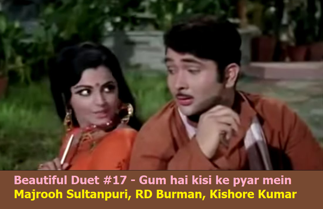 BEAUTIFUL DUET #17 – GUM HAI KISI KE PYAR MEIN