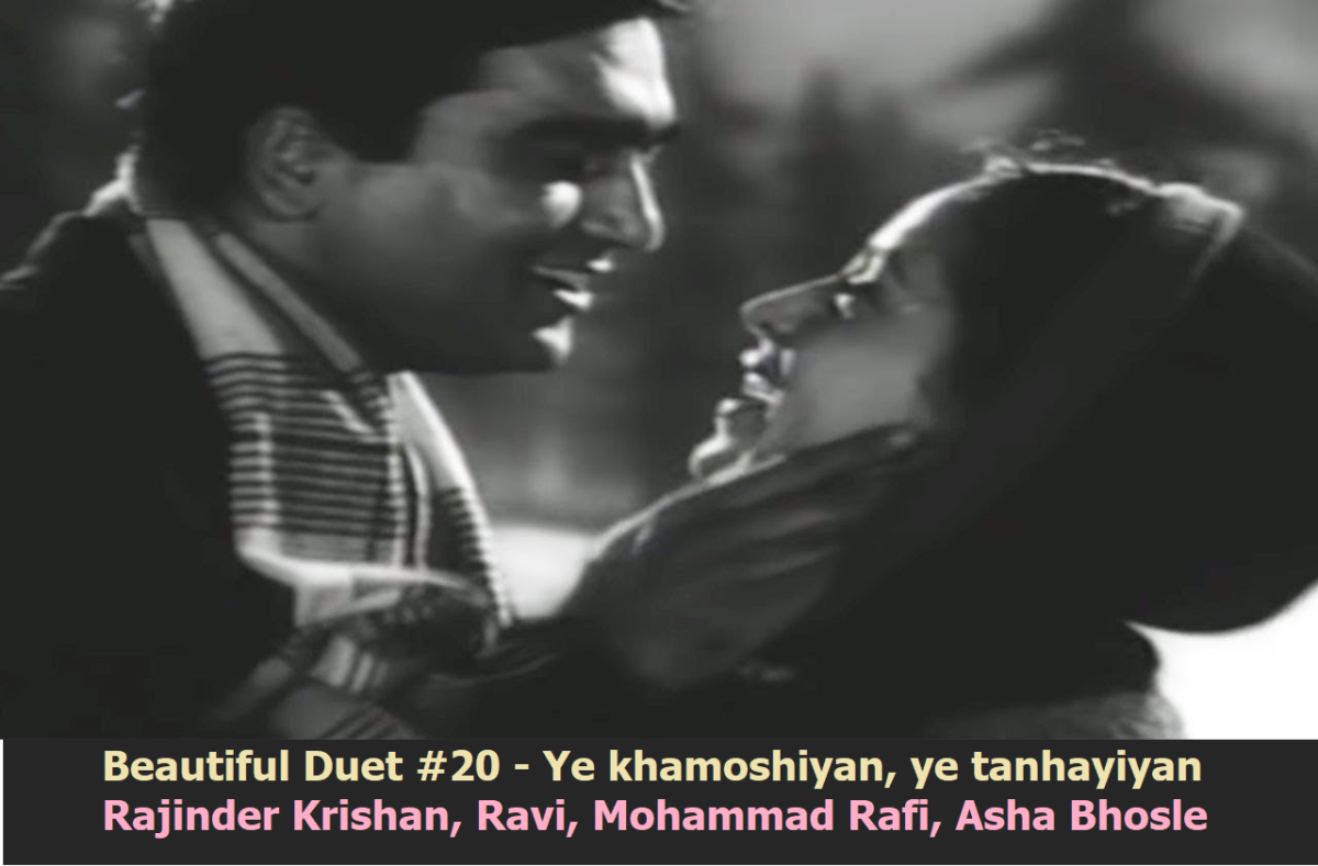 BEAUTIFUL DUET #20 – YE KHAMOSHIYAN YE TANHAYIYAN