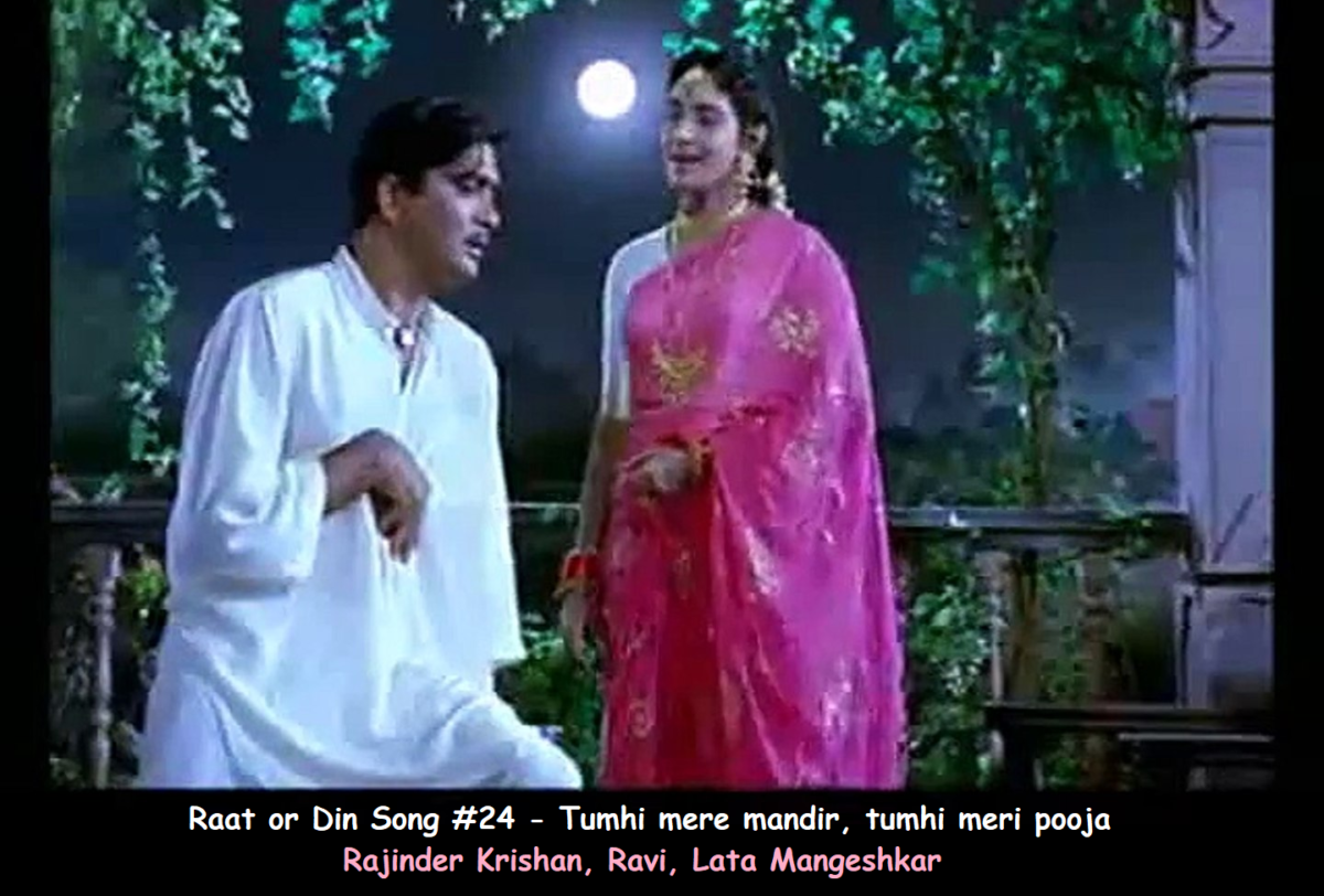 RAAT AUR DIN SONG #24 – TUMHI MERE MANDIR, TUMHI MERI POOJA