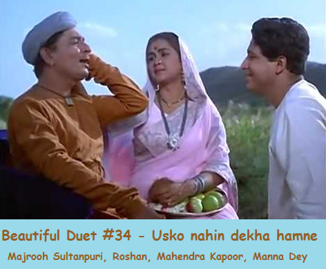 BEAUTIFUL DUET #34 – USKO NAHIN DEKHA HAMNE KABHI