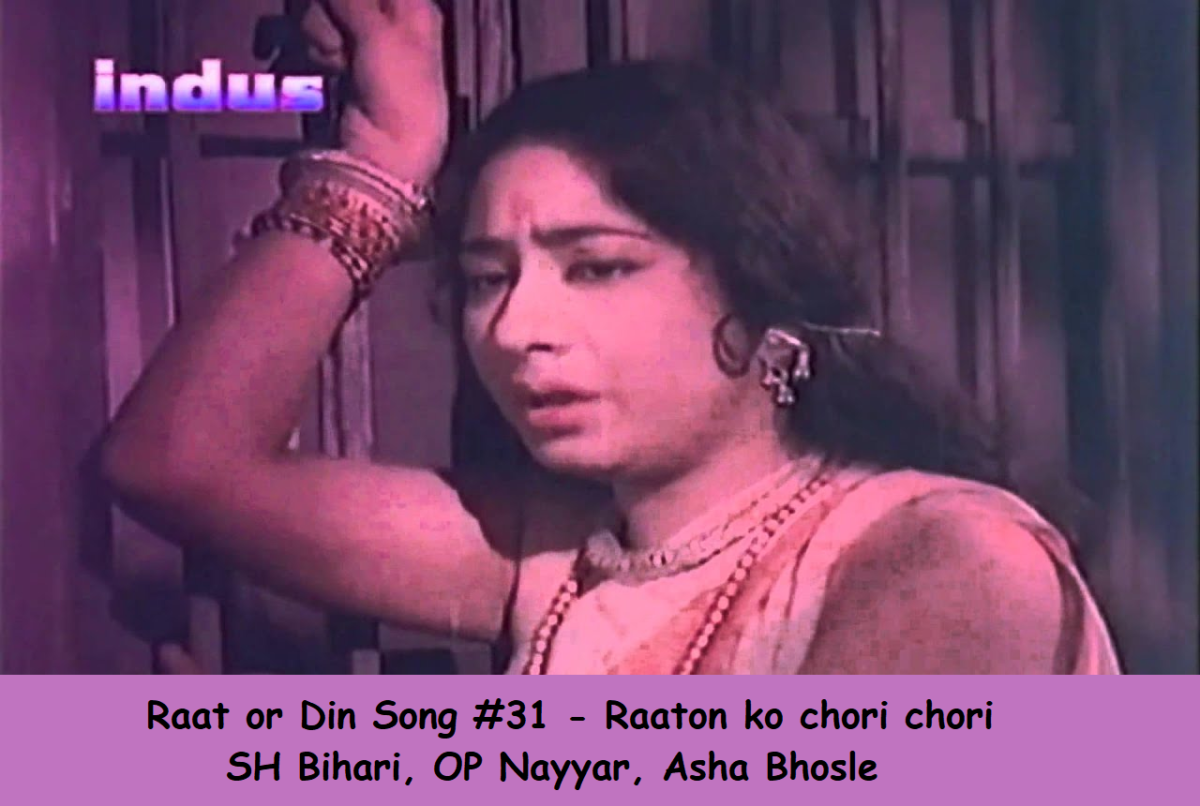 RAAT AUR DIN SONG #31 – RAATON KO CHORI CHORI