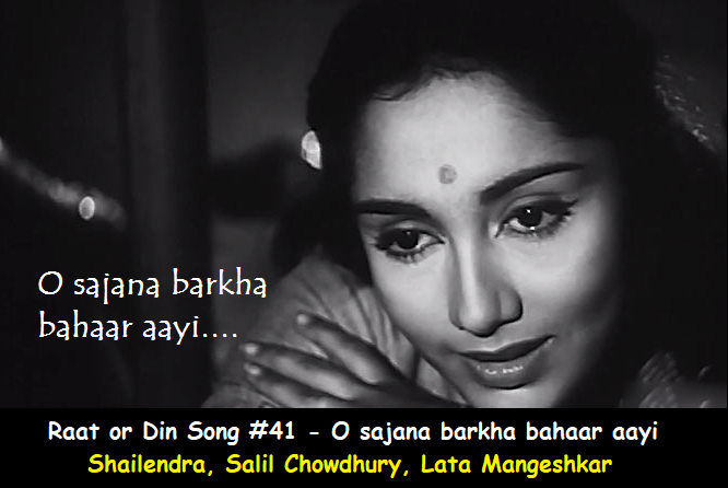 RAAT AUR DIN SONG #41 – O SAJNA BARKHA BAHAAR AAYI