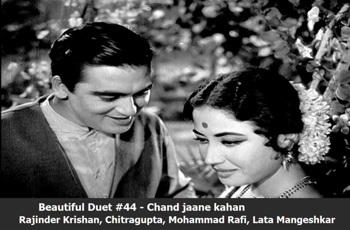 BEAUTIFUL DUET #44 – CHAND JAANE KAHAN KHO GAYA