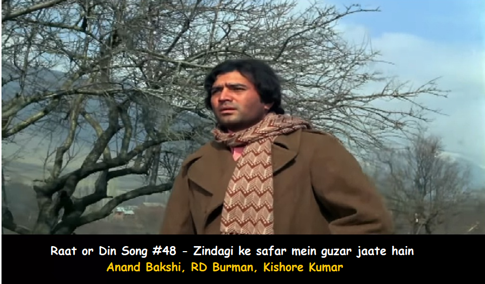 RAAT AUR DIN SONG #48 – ZINDAGI KE SAFAR MEIN