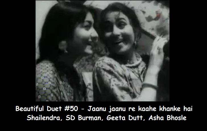 BEAUTIFUL DUET #50 – JAANU JAANU RE KAAHE KHANKE HAI