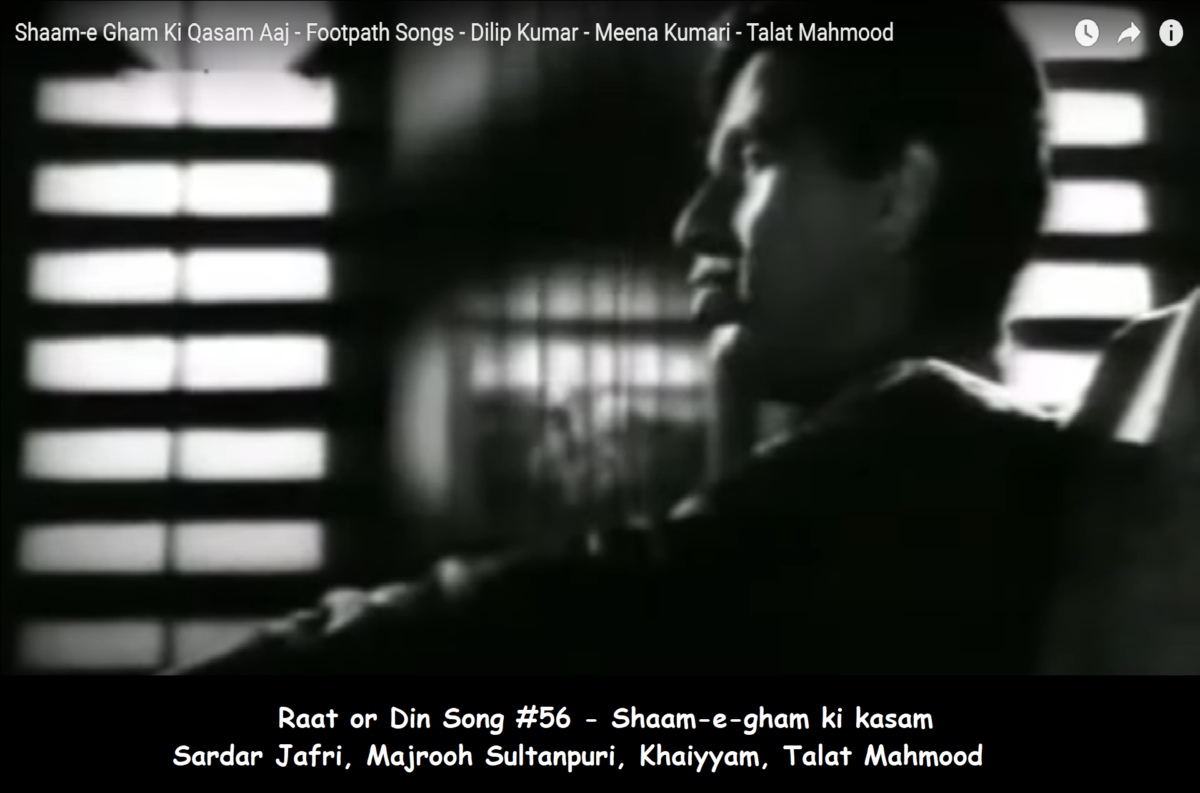 RAAT AUR DIN SONG #56 – SHAAM – E – GHAM KI KASAM